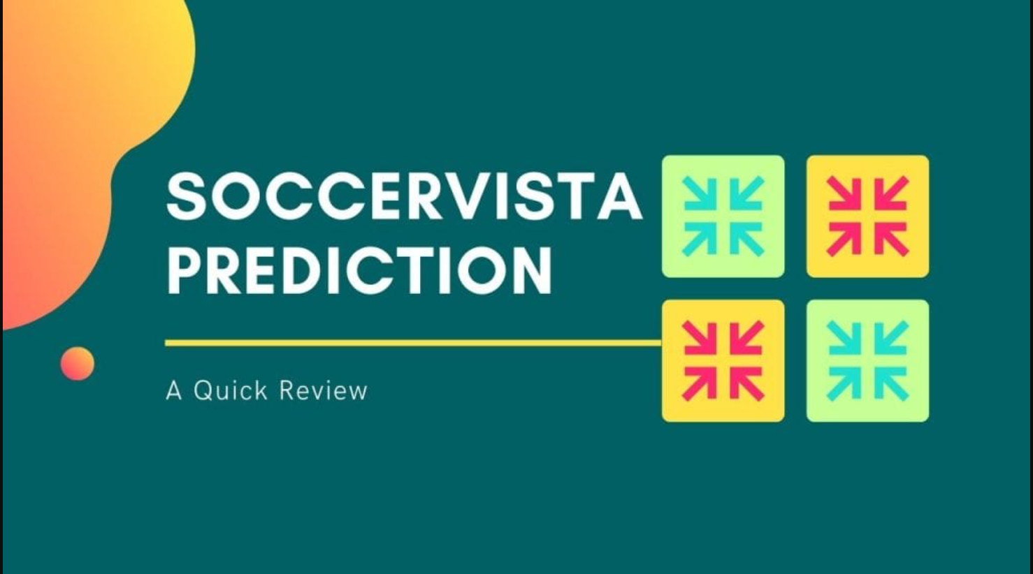 Soccervista Prediction: Types, How It Works, and Tips to Predict Better